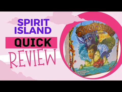QUICK review of Spirit Island