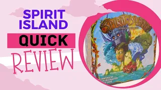 QUICK review of Spirit Island