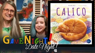Calico - GameNight! DateNight!! Se8 Ep27