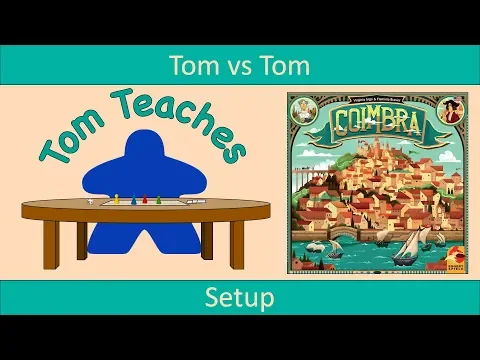 Tom Teaches Coimbra (Setup)