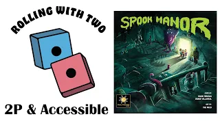 Rolling With Two: Spook Manor