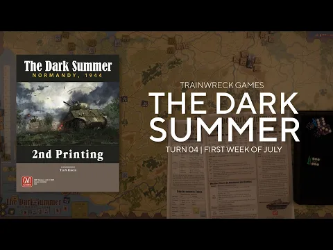 The Dark Summer: Turn 04 | 1st Week of July