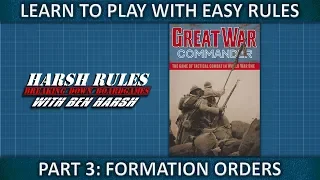Harsh Rules: Learn to Play - Great War Commander - Part 3