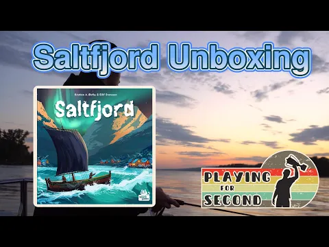 Saltfjord Unboxing - Playing for Second