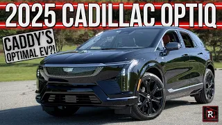 The 2025 Cadillac Optiq Is An Optimal Sized & Priced EV For Youthful Drivers