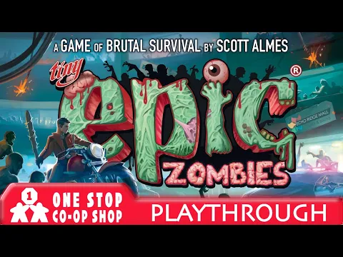 Tiny Epic Zombies | Playthrough | One Stop Co-op Shop Streamed