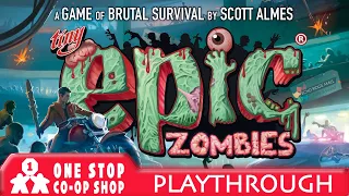 Tiny Epic Zombies | Playthrough | One Stop Co-op Shop Streamed