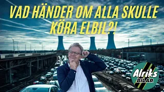 Vad händer om alla skulle köra elbil?