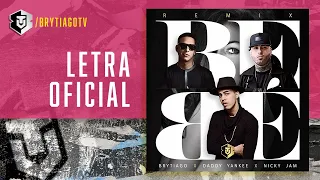 Brytiago ft. Daddy Yankee, Nicky Jam - Bebe Remix (Letra Oficial)