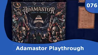 Adamastor Playthrough | 076 | CulBlu and Cardboard