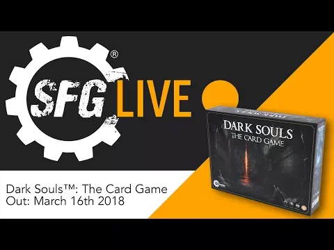 SFG Live: Dark Souls™: The Card Game - Staff Play [Part 1]