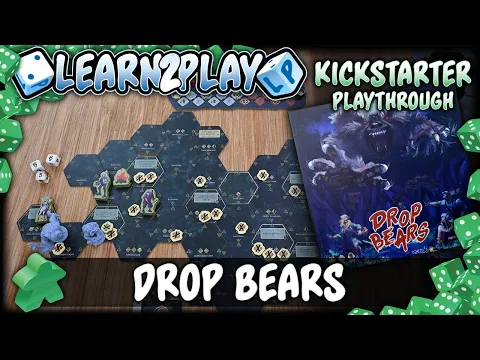 Learn to Play Presents: Kickstarter Play Through of Drop Bears