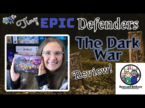 Tiny Epic Defenders: The Dark War Review!
