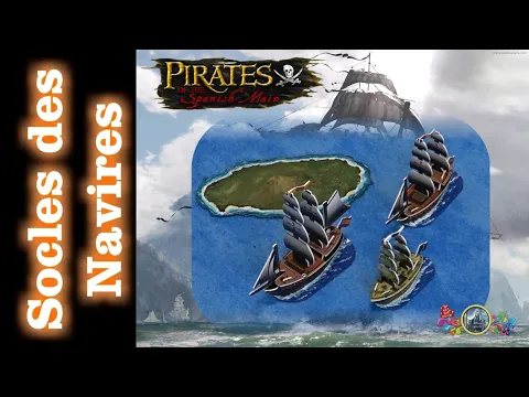 ‍️ Pirates of The Spanish Main | ️ Conception de socles pour Navire