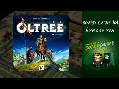 Board Game 101 (EP365) Oltréé - Règles et critique