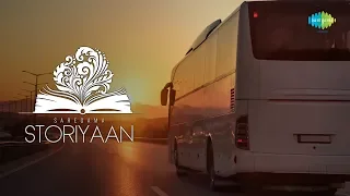 Storiyaan | Short Stories - Ek Rasta Do Rahi | 6 Mins Story followed by songs