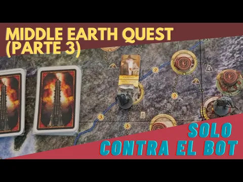 1vsBot: "Middle Earth Quest" (y parte 3)