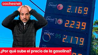 ¿Por qué sube el precio de la gasolina? | Actualidad en español | coches.net