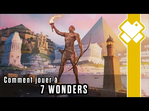 7 Wonders : Les règles du merveilleux jeu de société