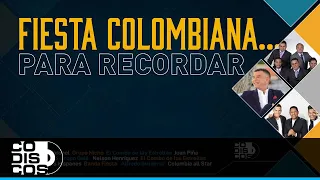 Fiesta Colombiana, Para Recordar
