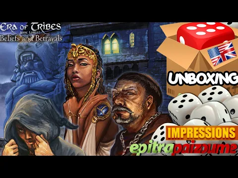 Era of Tribes Beliefs and Betrayals - Unboxing & First Impressions (EN) | Epitrapaizoume