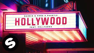 Harris & Ford x Faustix - Hollywood (feat. PollyAnna) [Official Audio]