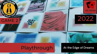 Playthrough | At the Edge of Dreams (2022 Solitaire Print and Play Game Design Contest)