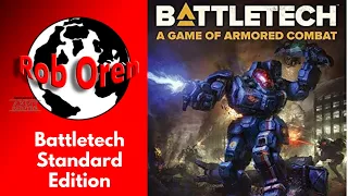 Rob Looks at Battletech Standard Edition