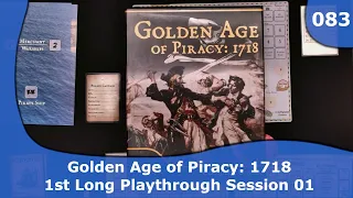 Golden Age of Piracy - Long Game Session 1 | 083 | CulBlu and Cardboard