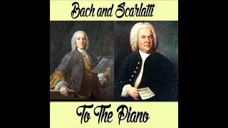 The Musical Offering (Bach), Piano Sonatas (Scarlatti) | Classical Piano Music