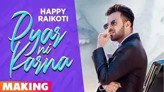Pyar Ni Karna (Behind The Scenes) | Happy Raikoti | Latest Punjabi Songs 2020 | Speed Records