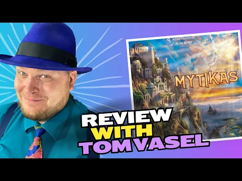 Mytikas Review with Tom Vasel