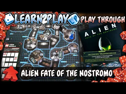 Learn to Play Presents: Alien Fate of the Nostromo Play Through