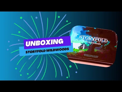 Unboxing Storyfold Wildwoods