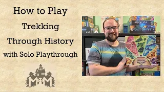 How to Play Trekking Through History with Solo Playthrough