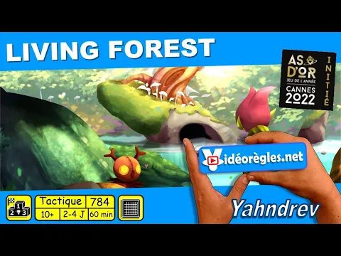 La Vidéorègle Complète 4K du Jeu LIVING FOREST par Yahndrev