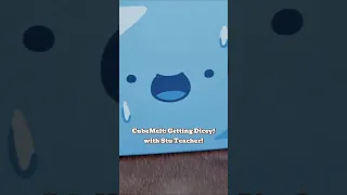 CubeMelt with Stu Teacher