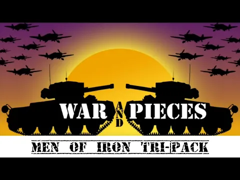 War and Pieces ~ Men of Iron Tri-Pack