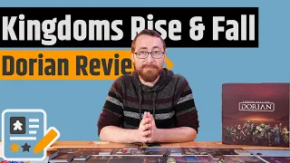 Kingdoms Rise & Fall Dorian Review - Alliances, Betrayal, Deck Building & More