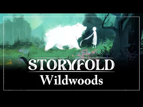 Storyfold: Wildwoods Trailer