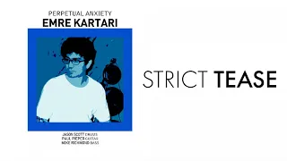 Emre Kartari - Strict Tease - (Official Audio Video)