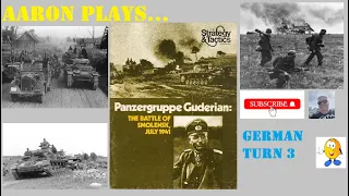 PANZERGRUPPE GUDERIAN - The German TURN 3 - Arriving in Force.