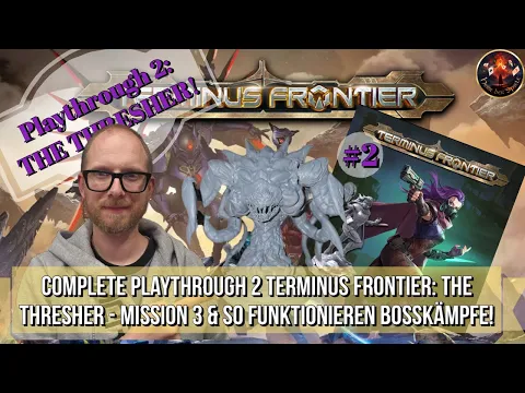 Complete Playthrough 2 TERMINUS FRONTIER: The Thresher - Mission 3 & So funktionieren Bosskämpfe!