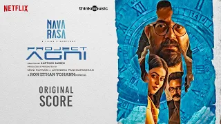 Project Agni - Original Score | Navarasa | Ron Ethan Yohann | Karthick Naren