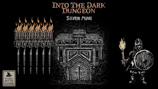 Into the Dark Dungeon: Silver Mine [Quest 6, The Warrior solo]