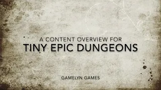 Tiny Epic Dungeons Finished Deluxe Game and Expansion Unboxing / Content with Prototype Comparison