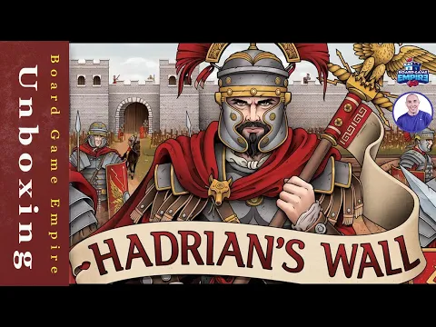 Hadrian's Wall Unboxing - Garphill Games