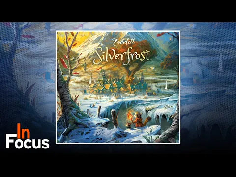 Everdell Silverfrost - In Focus