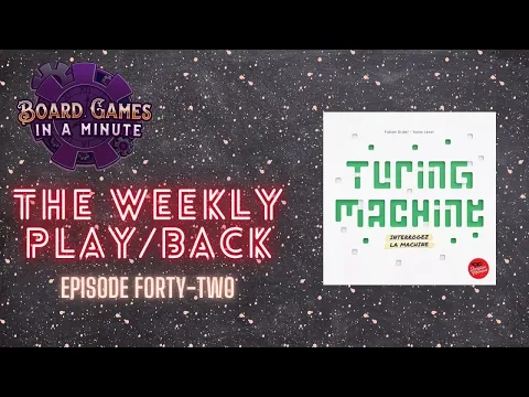 The Weekly Play/Back - Overview & Review of Turing Machine