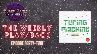 The Weekly Play/Back - Overview & Review of Turing Machine